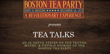 Load image into Gallery viewer, TEA TALKS: The Birth of Liberty Teas