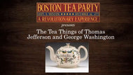 TEA TALKS: The Tea Things of Thomas Jefferson & George Washington