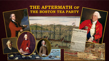 Load image into Gallery viewer, TEA TALKS: The Aftermath of the Boston Tea Party
